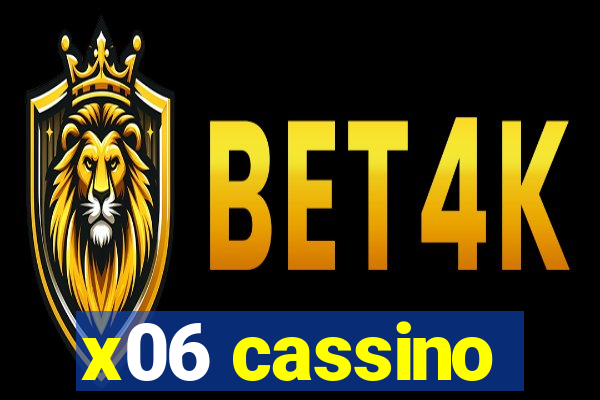 x06 cassino